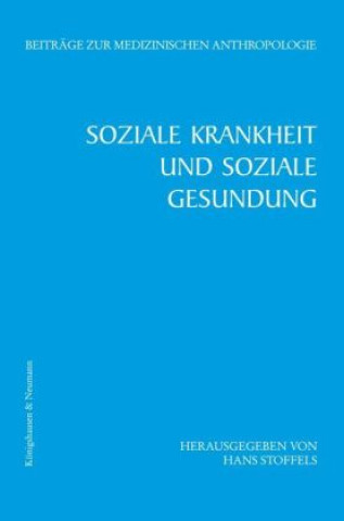 Książka Soziale Krankheit und soziale Gesundung Hans Stoffels