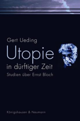 Knjiga Utopie in dürftiger Zeit Gert Ueding