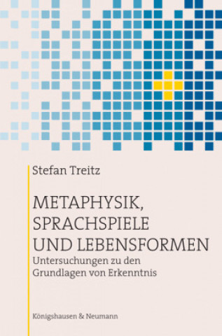 Libro Metaphysik, Sprachspiele und Lebensformen Stefan Treitz