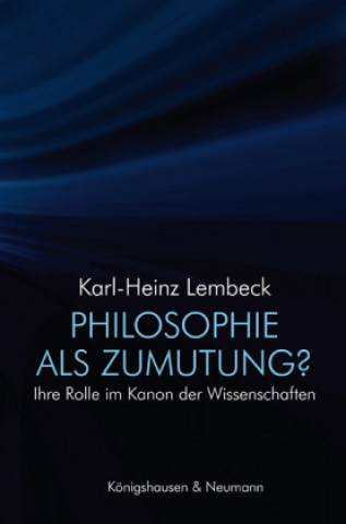 Книга Philosophie als Zumutung? Karl-Heinz Lembeck