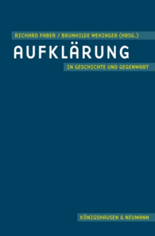 Kniha Aufklärung in Geschichte und Gegenwart Richard Faber