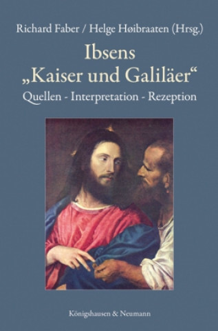 Kniha Ibsens "Kaiser und Galiläer" Richard Faber