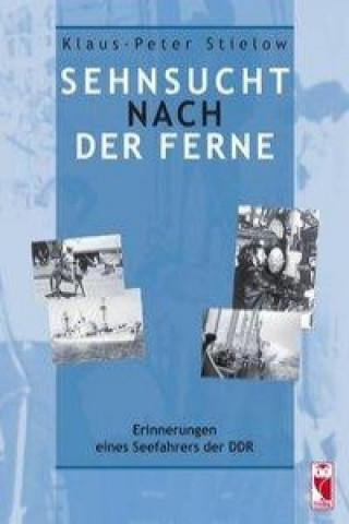 Knjiga Sehnsucht nach der Ferne Klaus-Peter Stielow