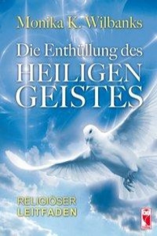 Libro Die Enthüllung des Heiligen Geistes Monika Wilbanks