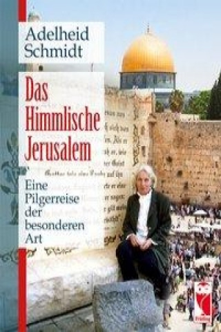 Książka Das Himmlische Jerusalem Adelheid Schmidt