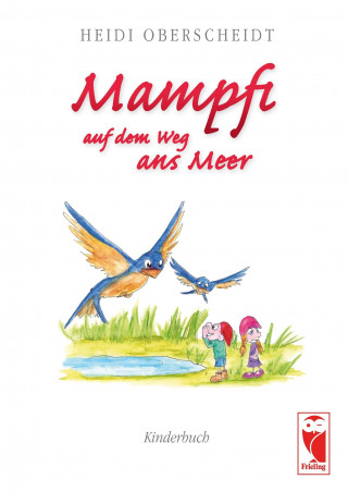 Buch Mampfi auf dem weg ans Meer Heidi Oberscheidt