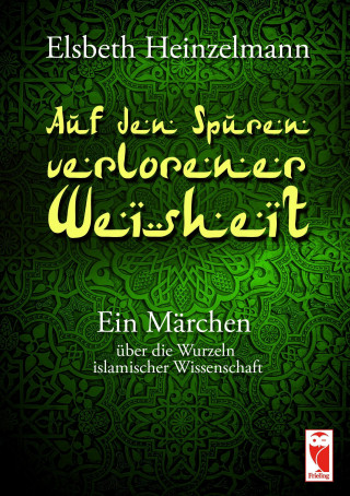 Book Auf den Spuren verlorener Weisheit Elsbeth Heinzelmann