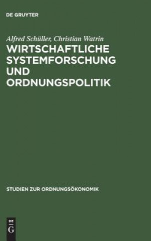 Carte Wirtschaftliche Systemforschung und Ordnungspolitik Alfred Schüller