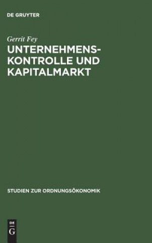 Knjiga Unternehmenskontrolle und Kapitalmarkt Gerrit Fey