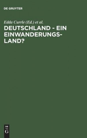 Knjiga Deutschland - ein Einwanderungsland? Edda Currle