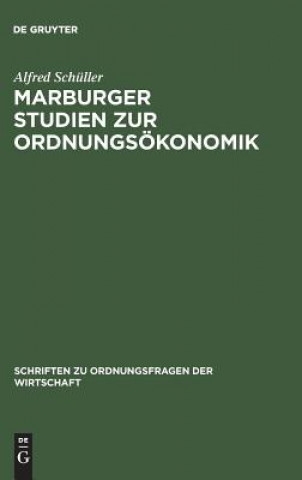Carte Marburger Studien zur Ordnungs konomik Alfred Schüller