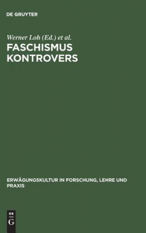 Könyv Faschismus Kontrovers Werner Loh