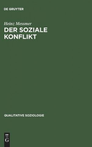Kniha Der Soziale Konflikt Heinz Messmer