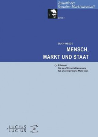 Książka Mensch, Markt Und Staat Erich Weede