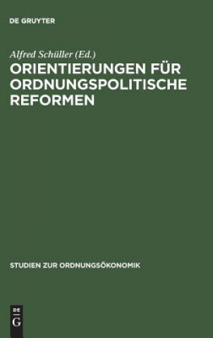 Carte Orientierungen fur ordnungspolitische Reformen Alfred Schüller