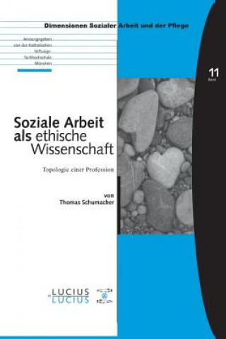 Carte Soziale Arbeit ALS Ethische Wissenschaft Thomas Schumacher
