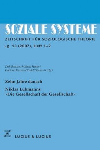 Könyv Zehn Jahre Danach. Niklas Luhmanns "Die Gesellschaft Der Gesellschaft" Dirk Baecker