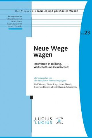 Kniha Neue Wege wagen Rolf Oerter