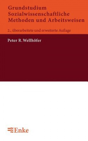 Carte Grundstudium Sozialwissenschaftliche Methoden Und Arbeitsweisen Peter R. Wellhöfer