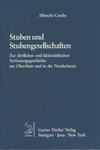 Könyv Stuben Und Stubengesellschaften Albrecht Cordes