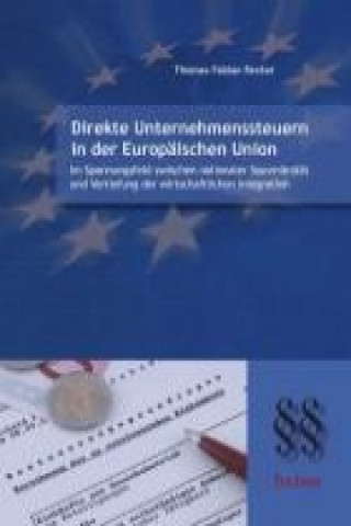 Libro Direkte Unternehmenssteuern in der Europäischen Union Thomas Fabian Recker