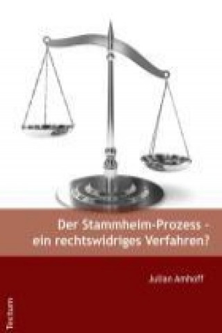 Carte Der Stammheim-Prozess - ein rechtswidriges Verfahren? Julian Amhoff