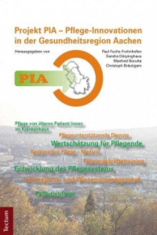 Könyv PIA - Pflege-Innovationen in der Gesundheitsregion Aachen Fuchs Frohnhofen