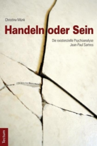 Knjiga Münk, C: Handeln oder Sein Christina Münk