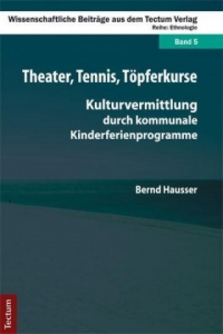 Buch Theater, Tennis, Töpferkurse Bernd Hausser