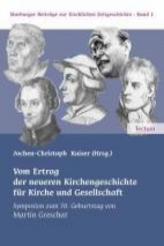 Książka Vom Ertrag der neueren Kirchengeschichte für Kirche und Gesellschaft Jochen Ch Kaiser