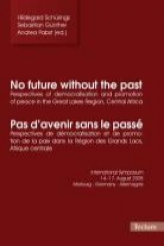 Carte No future without the past - Pas d'avenir sans le passé Hildegard Schürings