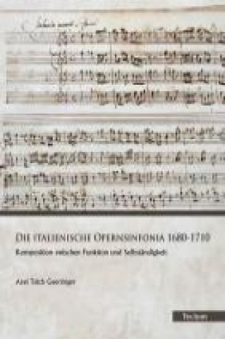 Kniha Die italienische Opernsinfonia 1680-1710 Axel Teich Geertinger