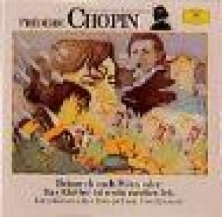 Audio Frederic Chopin. Heimweh nach Polen. CD Frederic Chopin