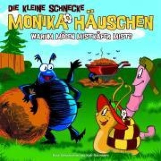 Audio Die kleine Schnecke Monika Häuschen 06. Warum mögen Mistkäfer Mist? Kati Naumann