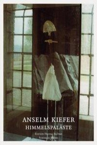 Könyv Himmelspaläste Anselm Kiefer