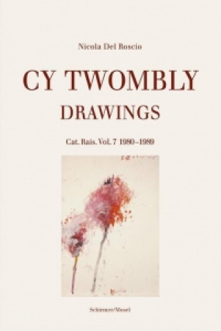 Könyv Drawings Cy Twombly