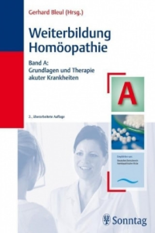 Knjiga Weiterbildung Homöopathie. Band A Gerhard Bleul