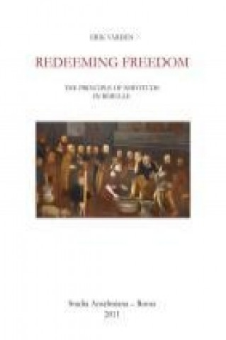 Könyv Redeeming Freedom Erik Varden