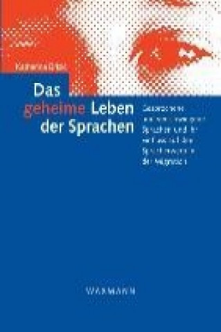 Könyv Das geheime Leben der Sprachen Katharina Brizic
