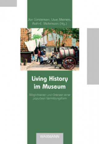 Kniha Living History im Museum Jan Carstensen