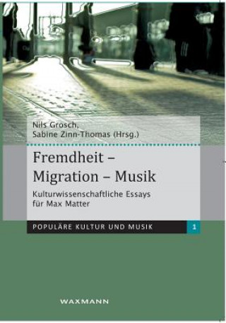 Książka Fremdheit - Migration - Musik Nils Grosch