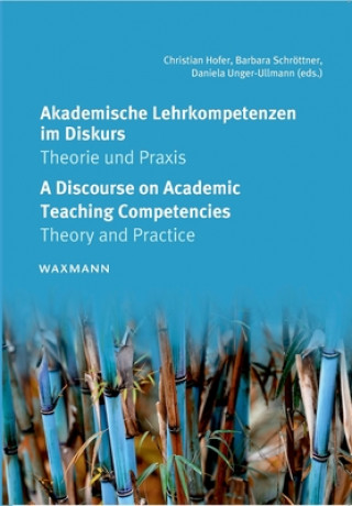Książka Akademische Lehrkompetenzen im Diskurs - A Discourse on Academic Teaching Competencies Christian Hofer