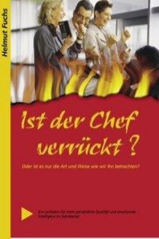 Książka Ist der Chef verrückt? Helmut Fuchs