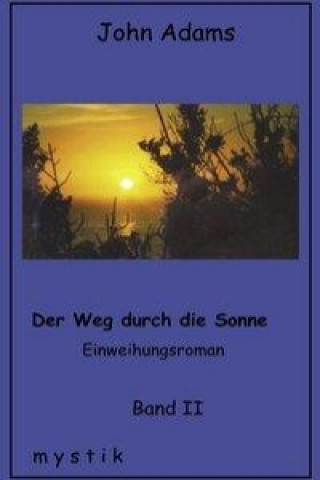 Kniha Der Weg durch die Sonne Band II 