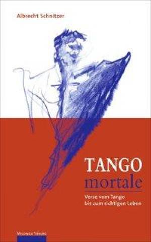 Buch Tango Mortale Albrecht Schnitzer