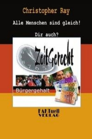 Kniha Zeitgerecht - Bürgergehalt Christopher Ray