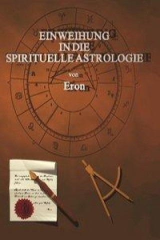 Knjiga Einweihung in die spirituelle Astrologie Eron