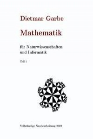 Carte Mathematik für Naturwissenschaften und Informatik  Teil I  ( HardCover ) 
