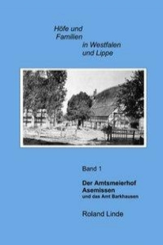 Książka Der Amtsmeierhof Asemissen und das Amt Barkhausen Roland Linde