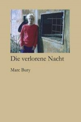 Knjiga Die verlorene Nacht Marc Bury